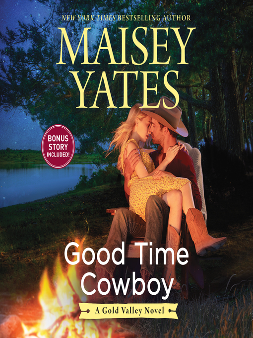 Title details for Good Time Cowboy by Maisey Yates - Available